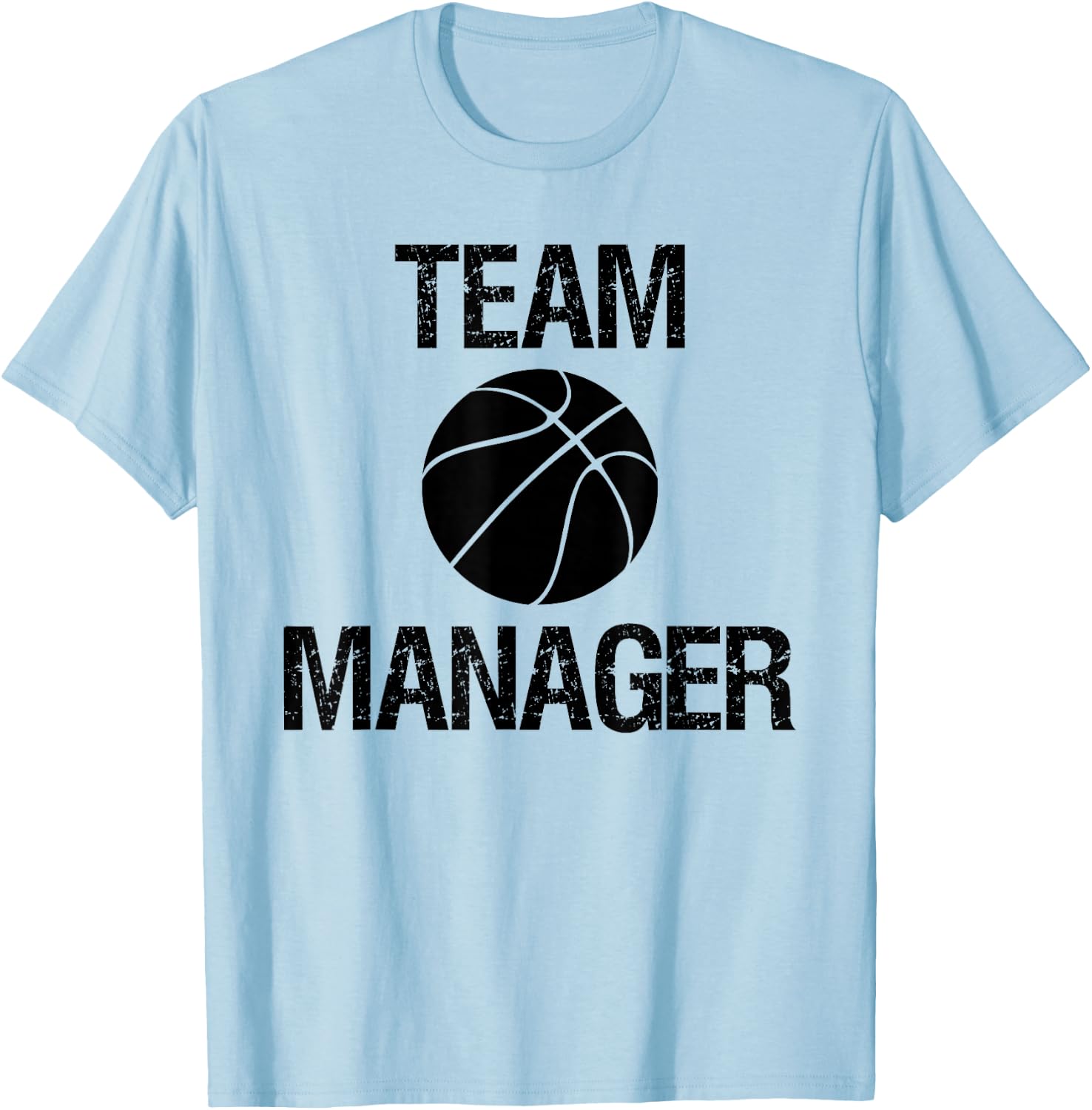 Basketball Team Equipment Manager T-Shirt - T-Shirt | Light Blue