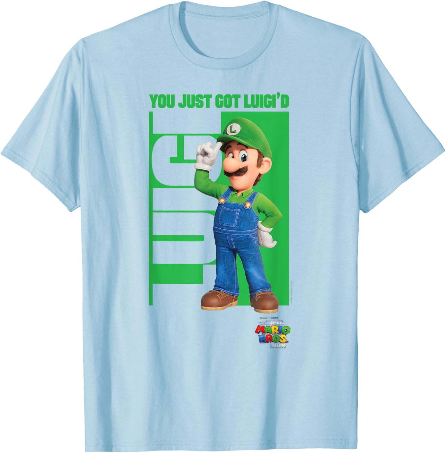 The Super Mario Bros. Movie You Just Got Luigi'd Poster , White T-Shirt - T-Shirt | Light Blue
