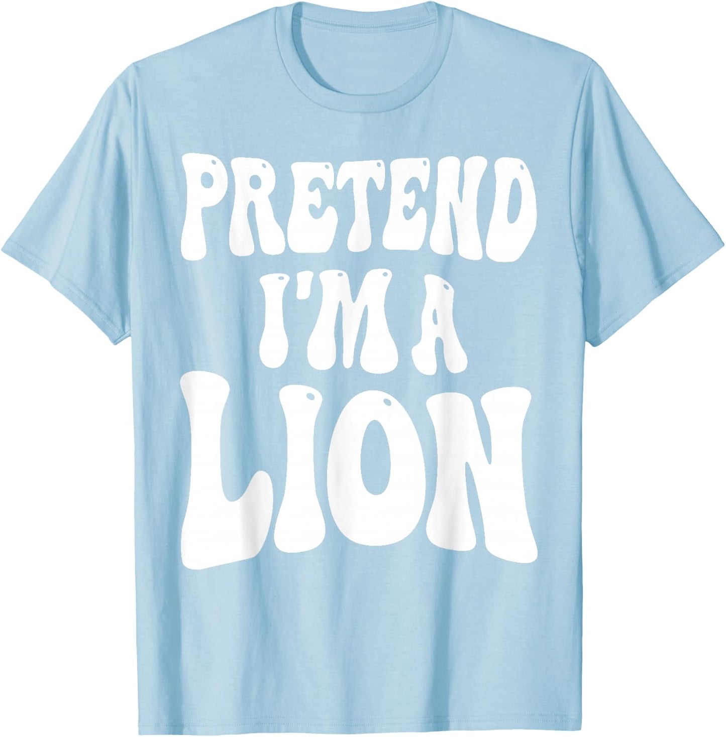 Pretend I'm a Lion Matching Costume Funny Groovy Halloween T-Shirt - T-Shirt | Light Blue