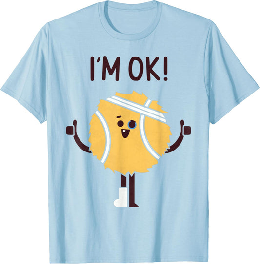 Tennis Ball Funny Tennis I'm Ok Sport Lover T-Shirt - T-Shirt | Light Blue