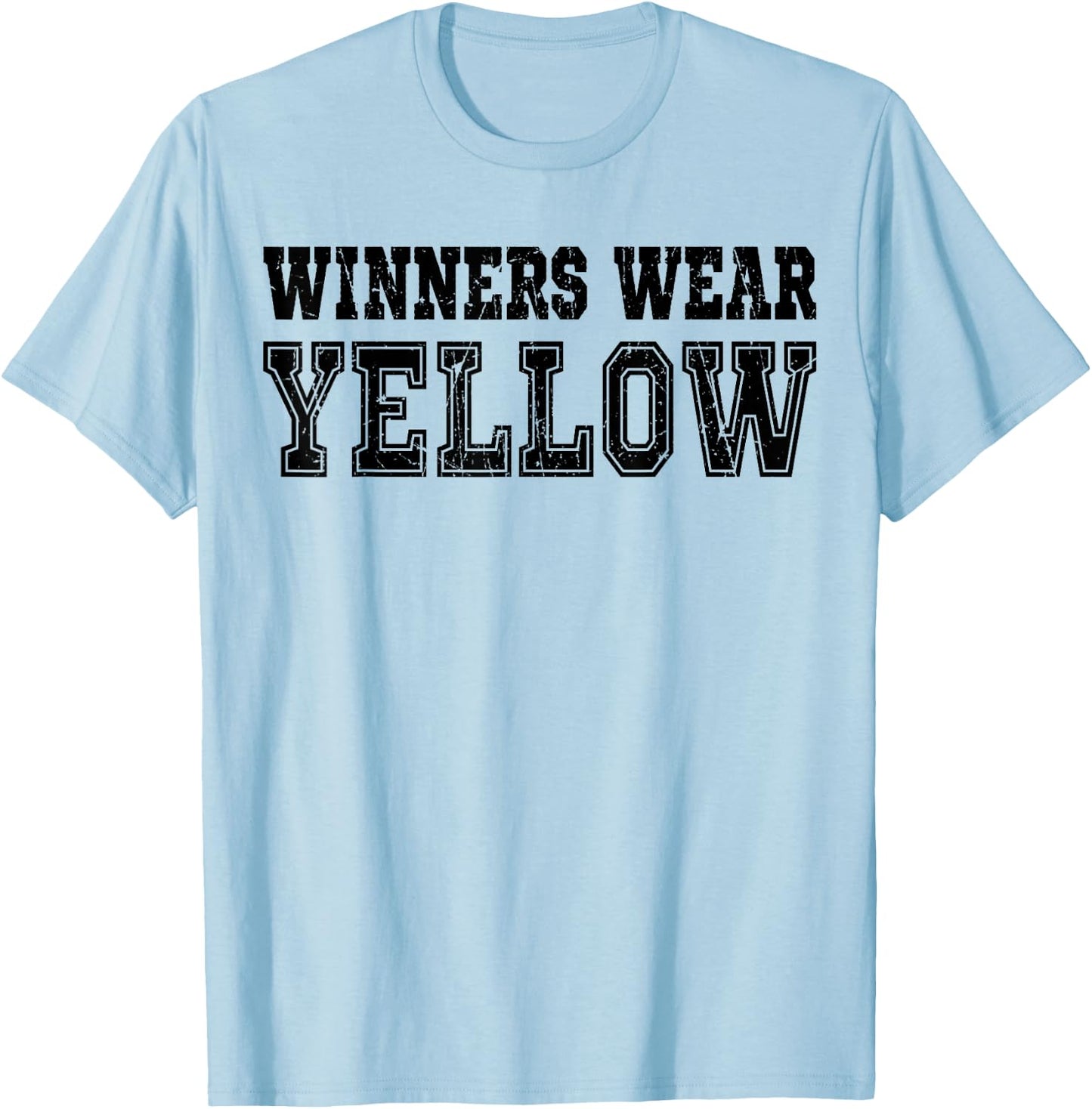 Winners Wear Yellow Color Team Spirit Game War Camp Parent T-Shirt - T-Shirt | Light Blue