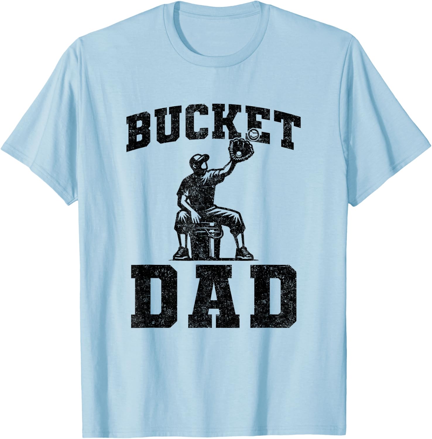 Bucket Dad Softball Dad Baseball Father's Coach Funny T-Shirt - T-Shirt | Light Blue