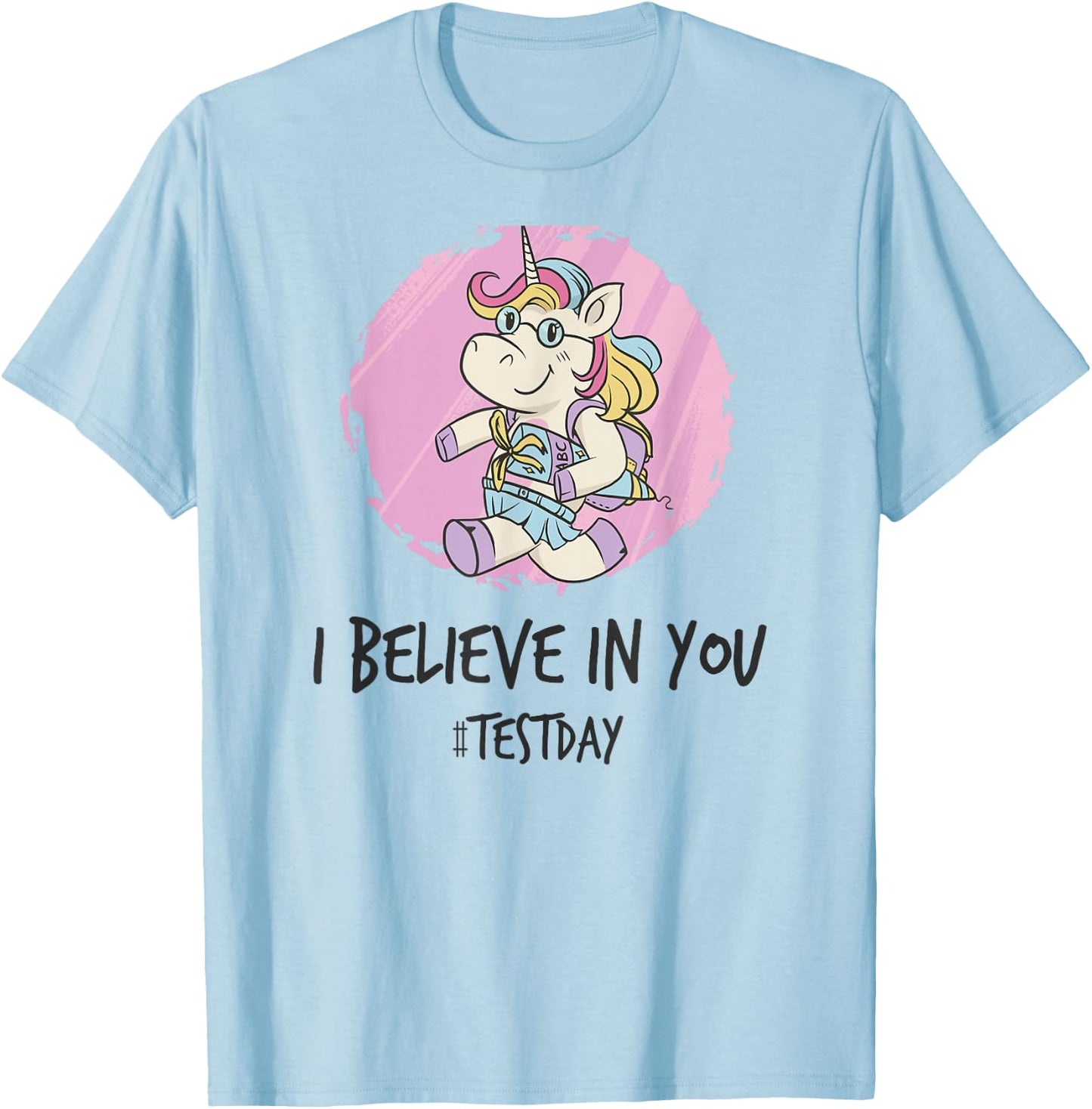 I Believe in You Test Day Teacher Unicorn T-Shirt - T-Shirt | Light Blue