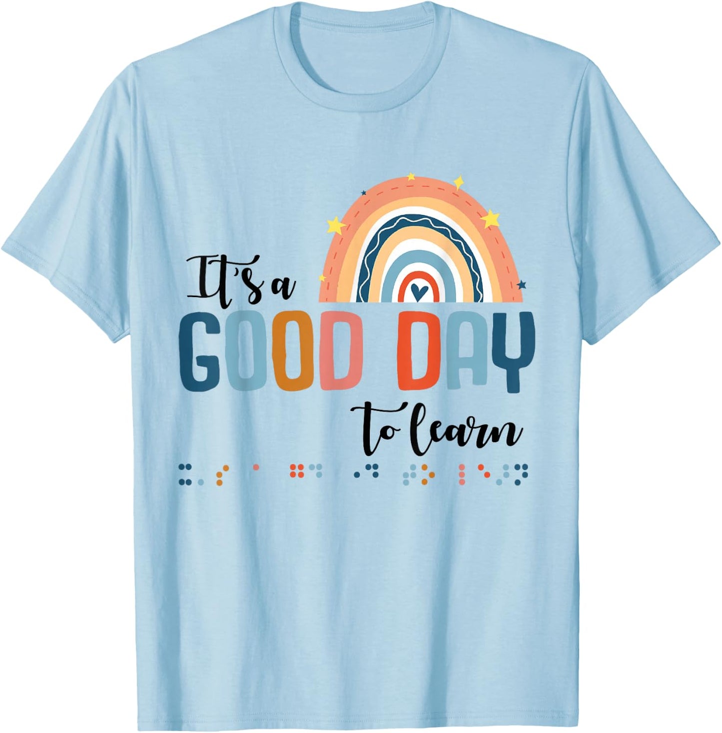 Teacher Of Visually Impaired Braille A Good Day To Learn T-Shirt - T-Shirt | Light Blue