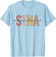 STNA Best STNA Nurse State Tested Nursing Assistant T-Shirt - T-Shirt | Light Blue
