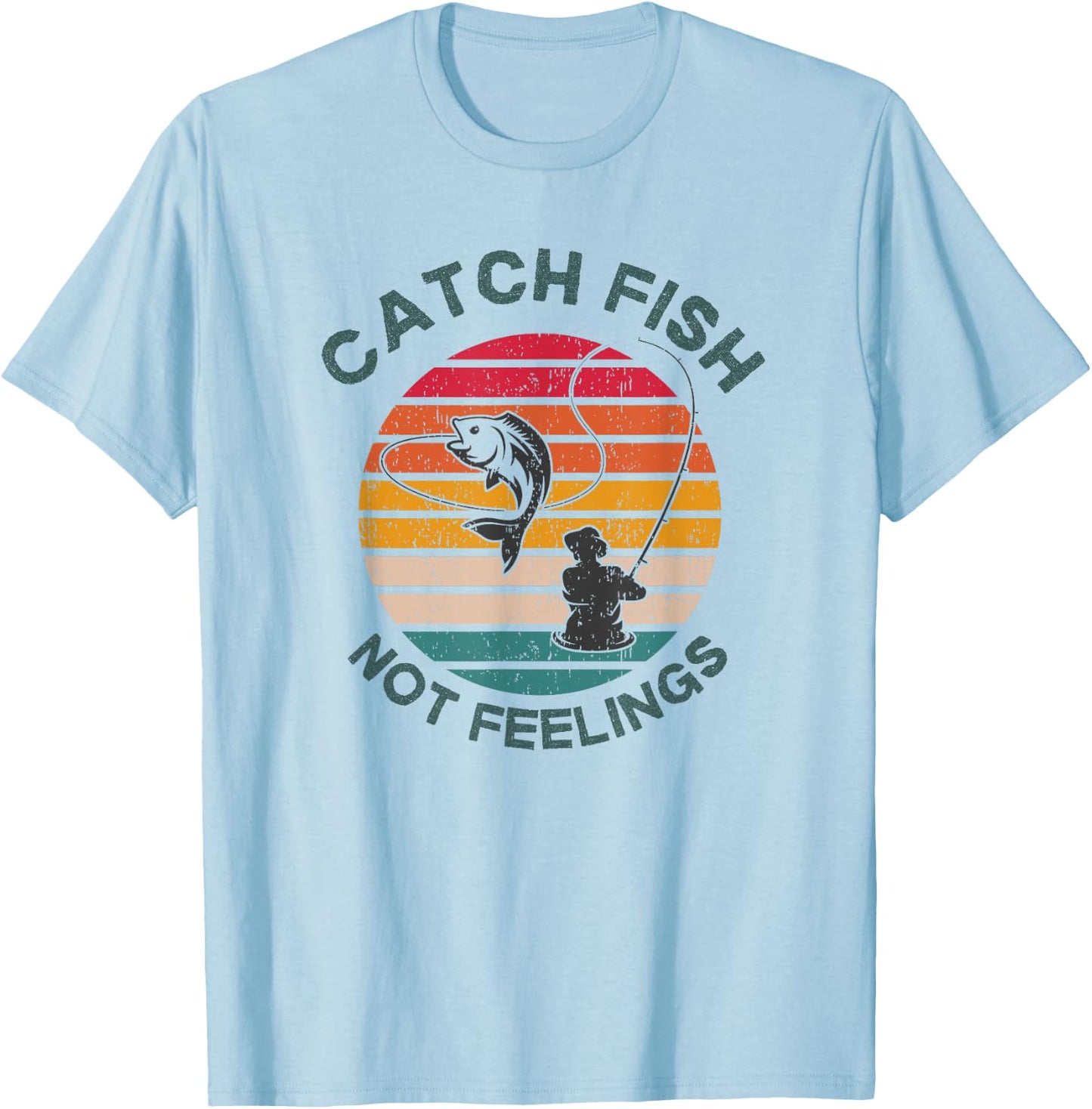 Catch Fish Not Feelings Funny Fishing Trip Saying Retro T-Shirt - T-Shirt | Light Blue