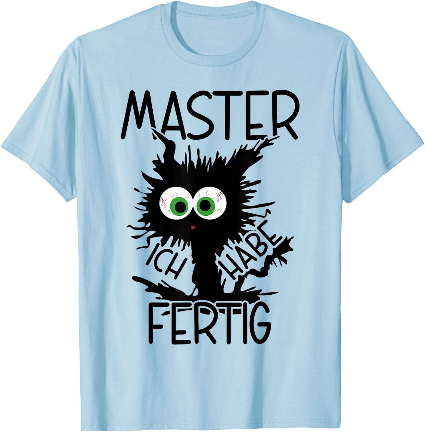 Master Ich Habe Fertig Master 2024 , gray T-Shirt - T-Shirt | Light Blue