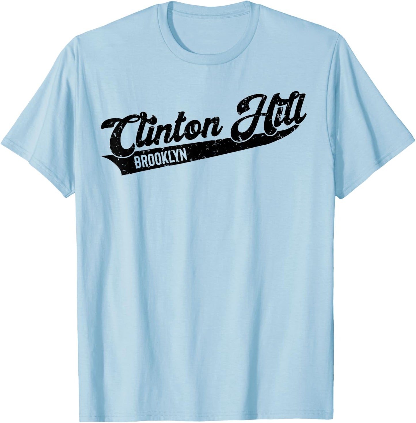Clinton Hill Brooklyn Typographic Distressed Design. T-Shirt - T-Shirt | Light Blue
