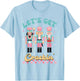 Pink Christmas Nutcracker Squad Let's Get Crackin Xmas Women T-Shirt - T-Shirt | Light Blue