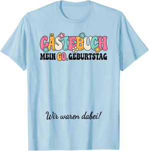 60. Geburtstag Party 60 Jahre Frauen Damen Gästebuch T-Shirt - T-Shirt | Light Blue