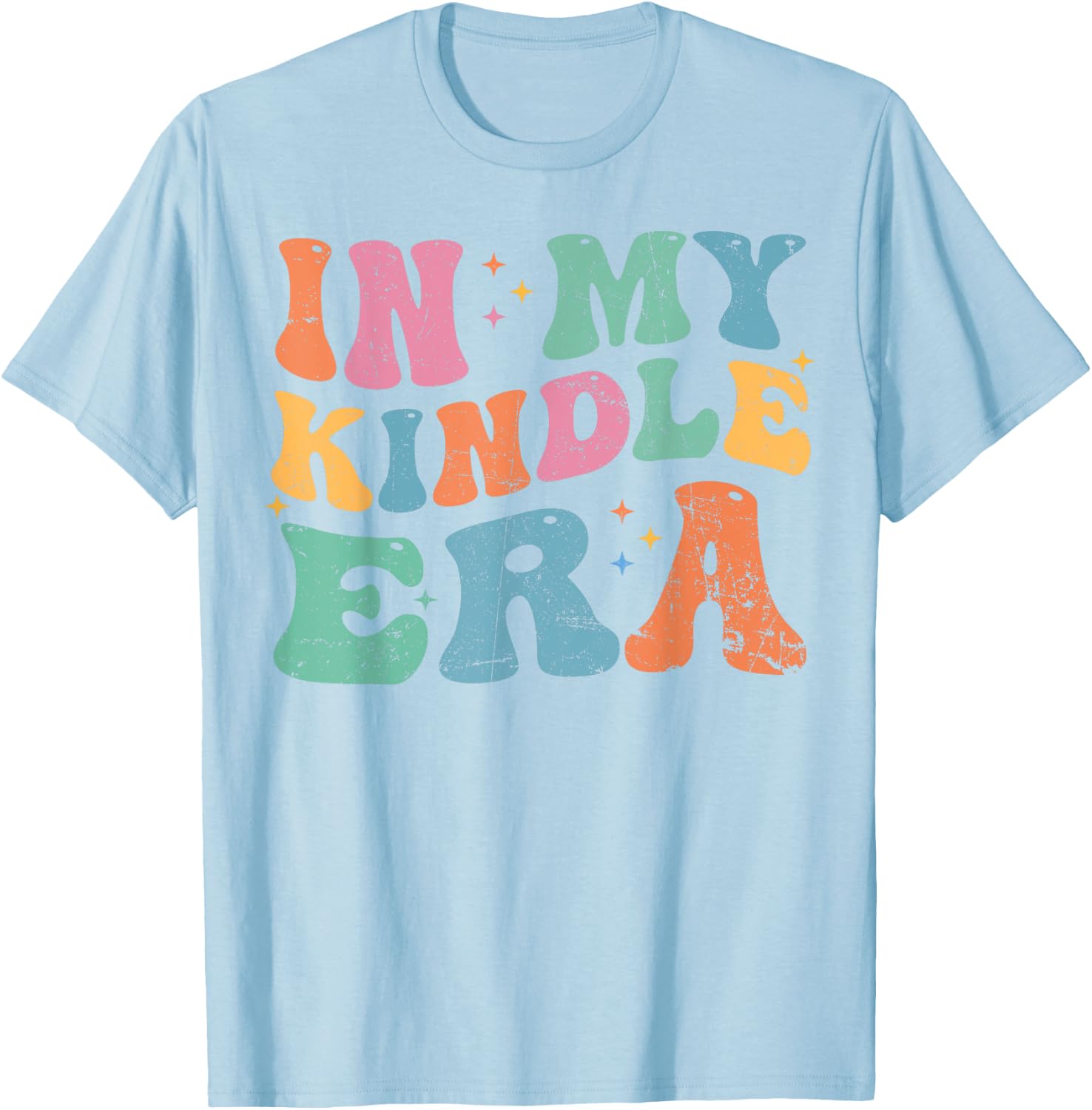 In My Kindle Era Bookish Aesthetic Pastel Colors Quote Retro T-Shirt - T-Shirt | Light Blue