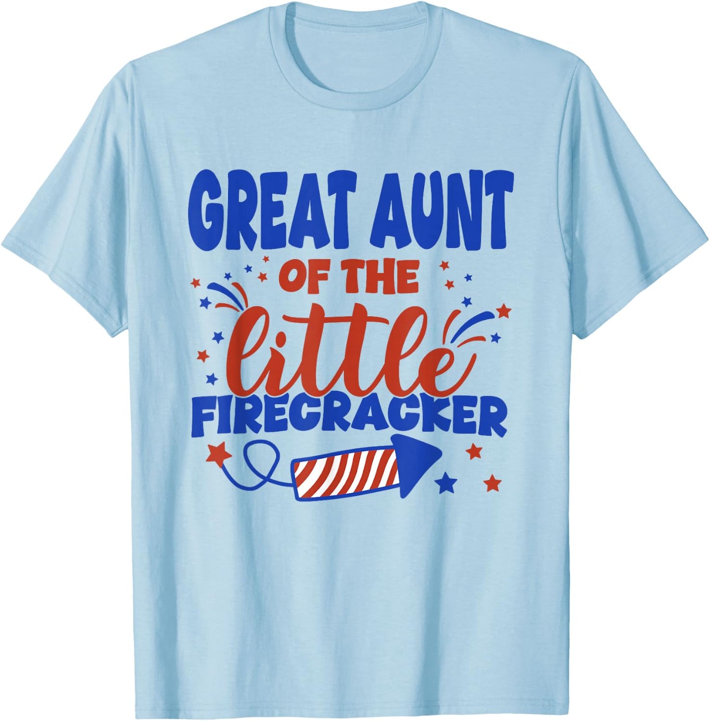 Great Aunt of The Little Firecracker Fourth of July Birthday T-Shirt - T-Shirt | Light Blue
