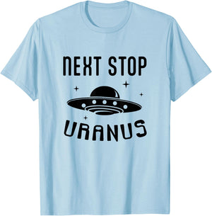 Funny UFO Next Stop Uranus Alien Lover T-Shirt - T-Shirt | Light Blue