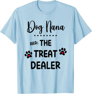Dog Nana The Treat Dealer Funny Dog Nana Dog Grandma T-Shirt - T-Shirt | Light Blue