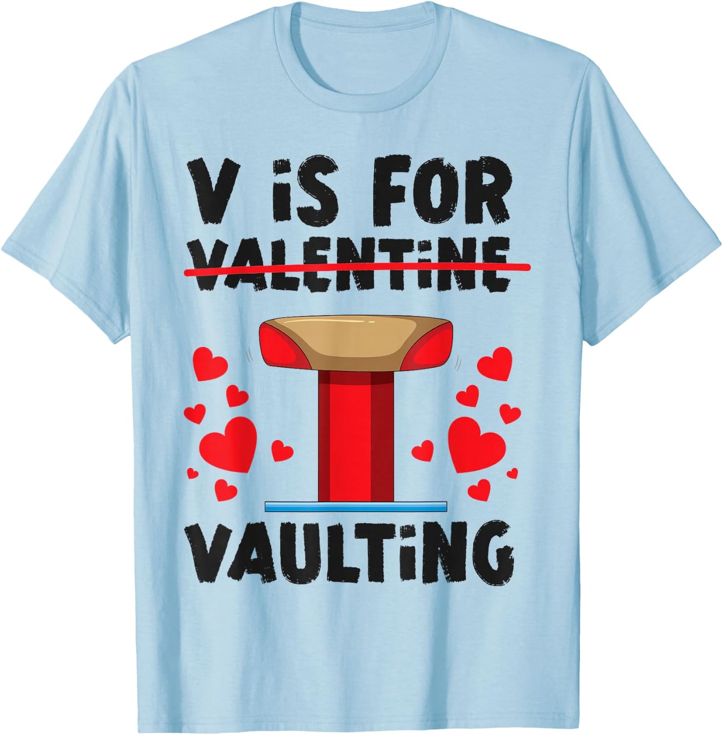 Gymnastics Valentines Day V Is For Valentine Vaulting T-Shirt - T-Shirt | Light Blue