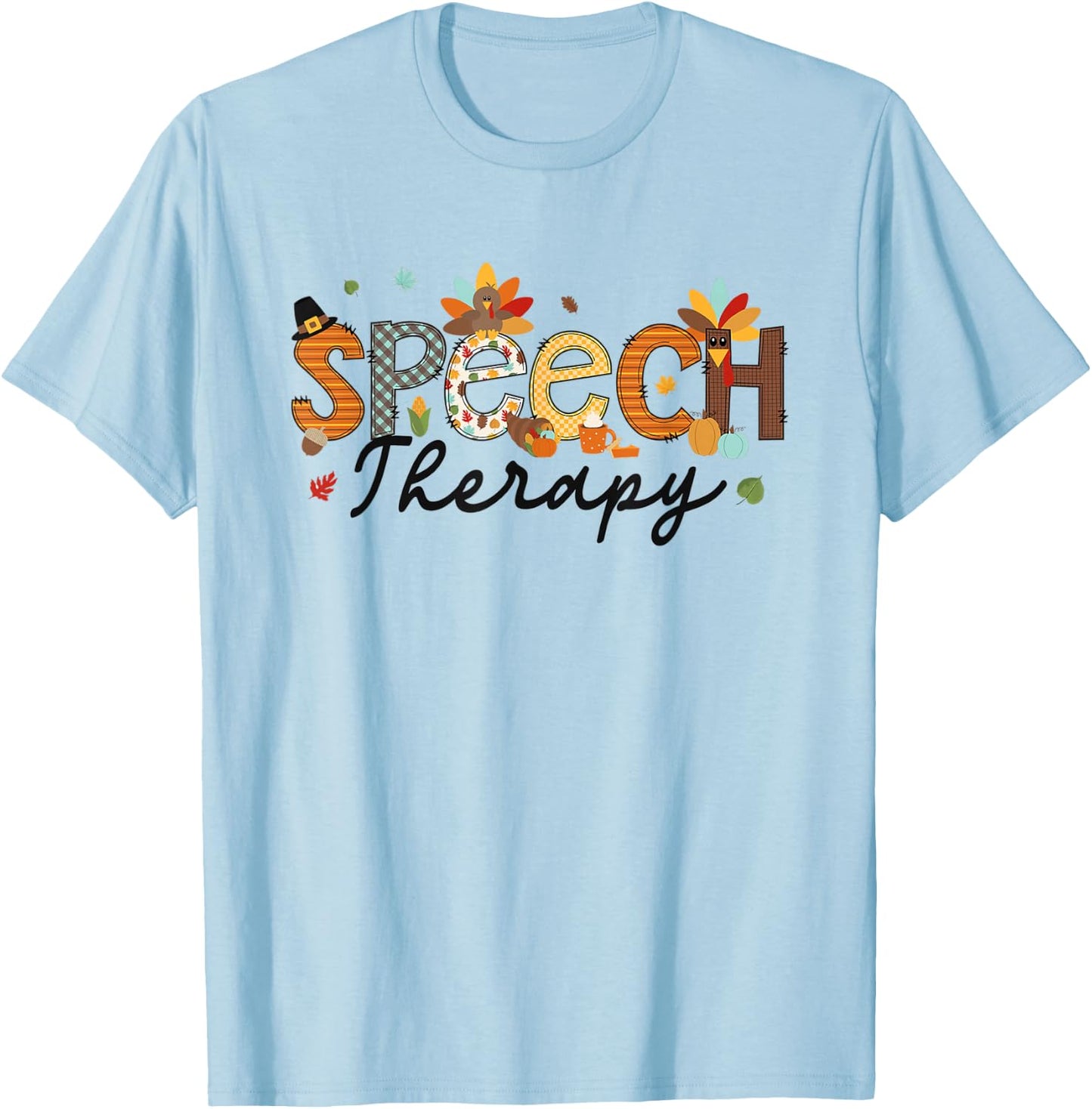 Thanksgiving Speech Therapy Thankful SLP Turkey Speechie T-Shirt - T-Shirt | Light Blue