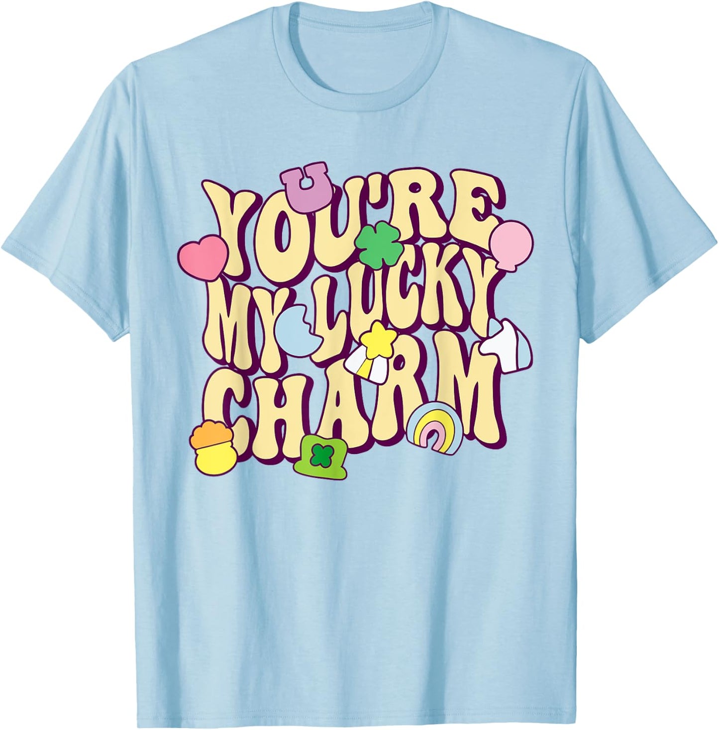 Groovy You're My Lucky Charm Feeling Lucky St.Patrick' Day T-Shirt - T-Shirt | Light Blue