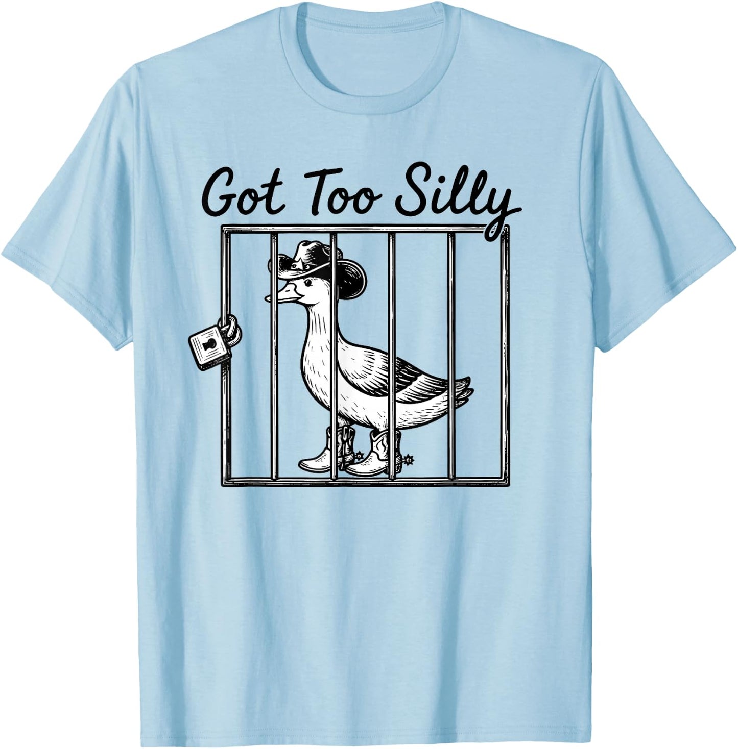 Got Too Silly Funny Goose Pun Humor Animal Lovers T-Shirt - T-Shirt | Light Blue