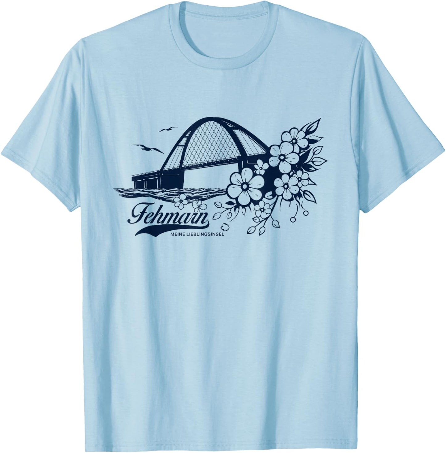 Fehmarn - Meine Lieblingsinsel T-Shirt - T-Shirt | Light Blue
