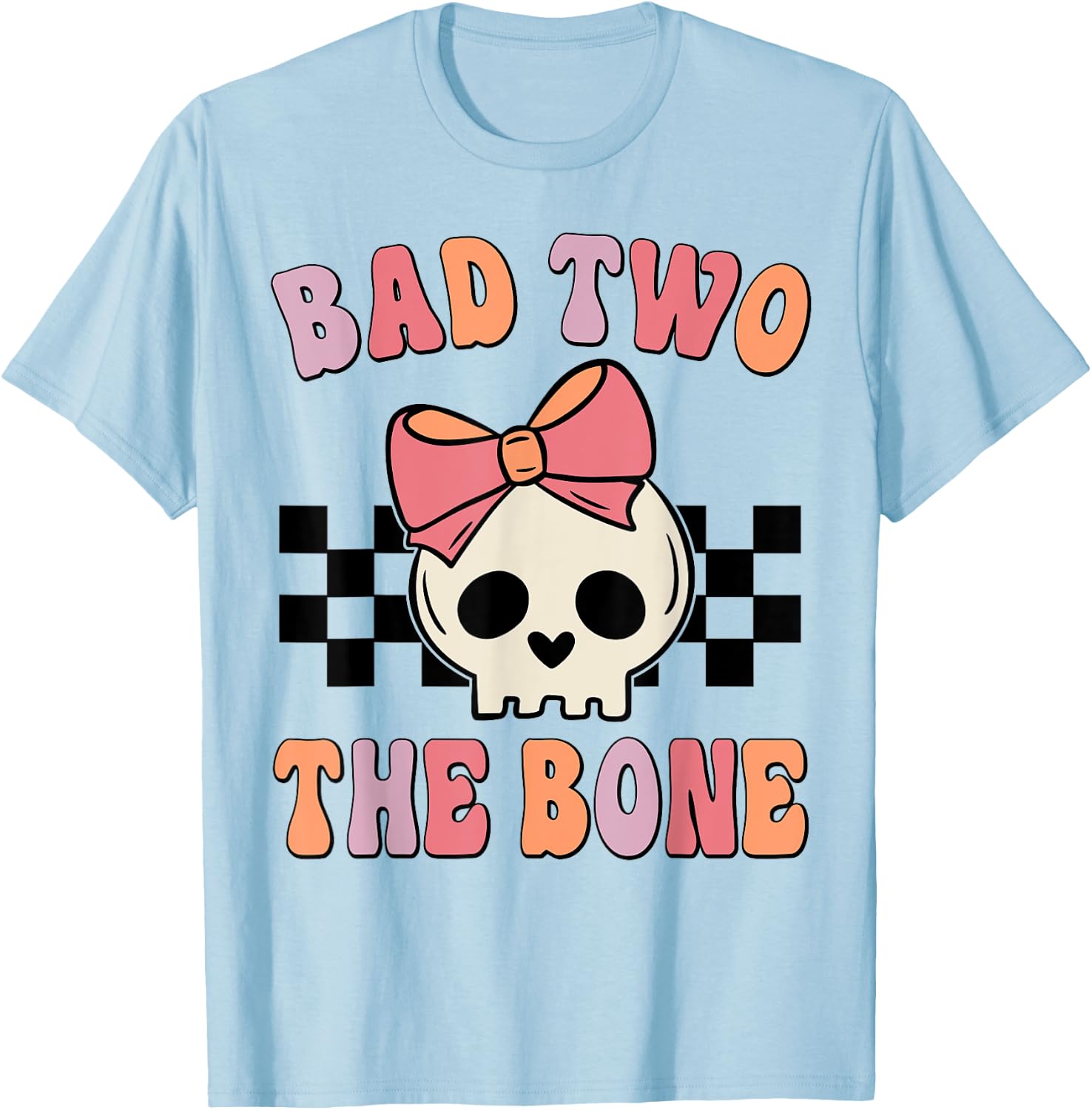 Bad Two the Bone Birthday 2 Years Old Birthday Kid Girl T-Shirt - T-Shirt | Light Blue