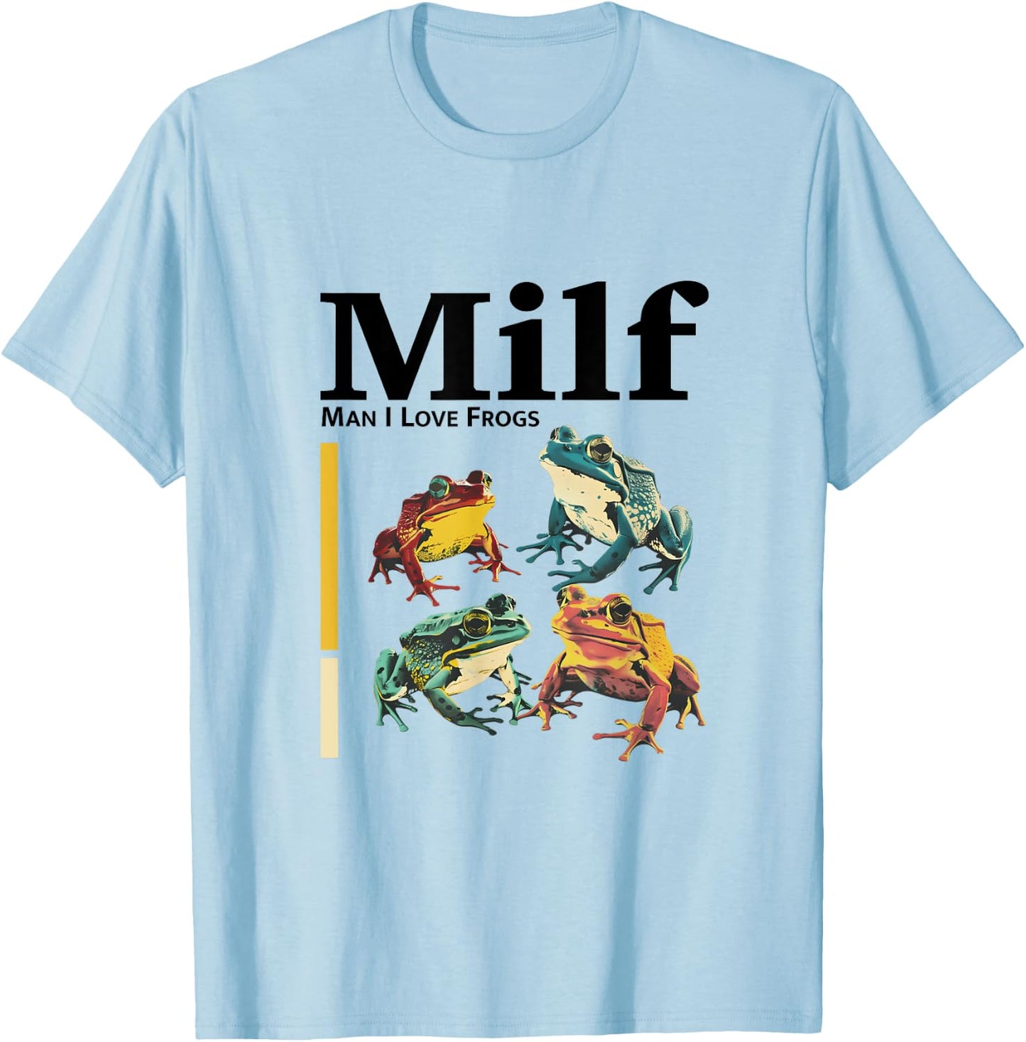 MILF - Funny Man I Love Frogs , white, S T-Shirt - T-Shirt | Light Blue