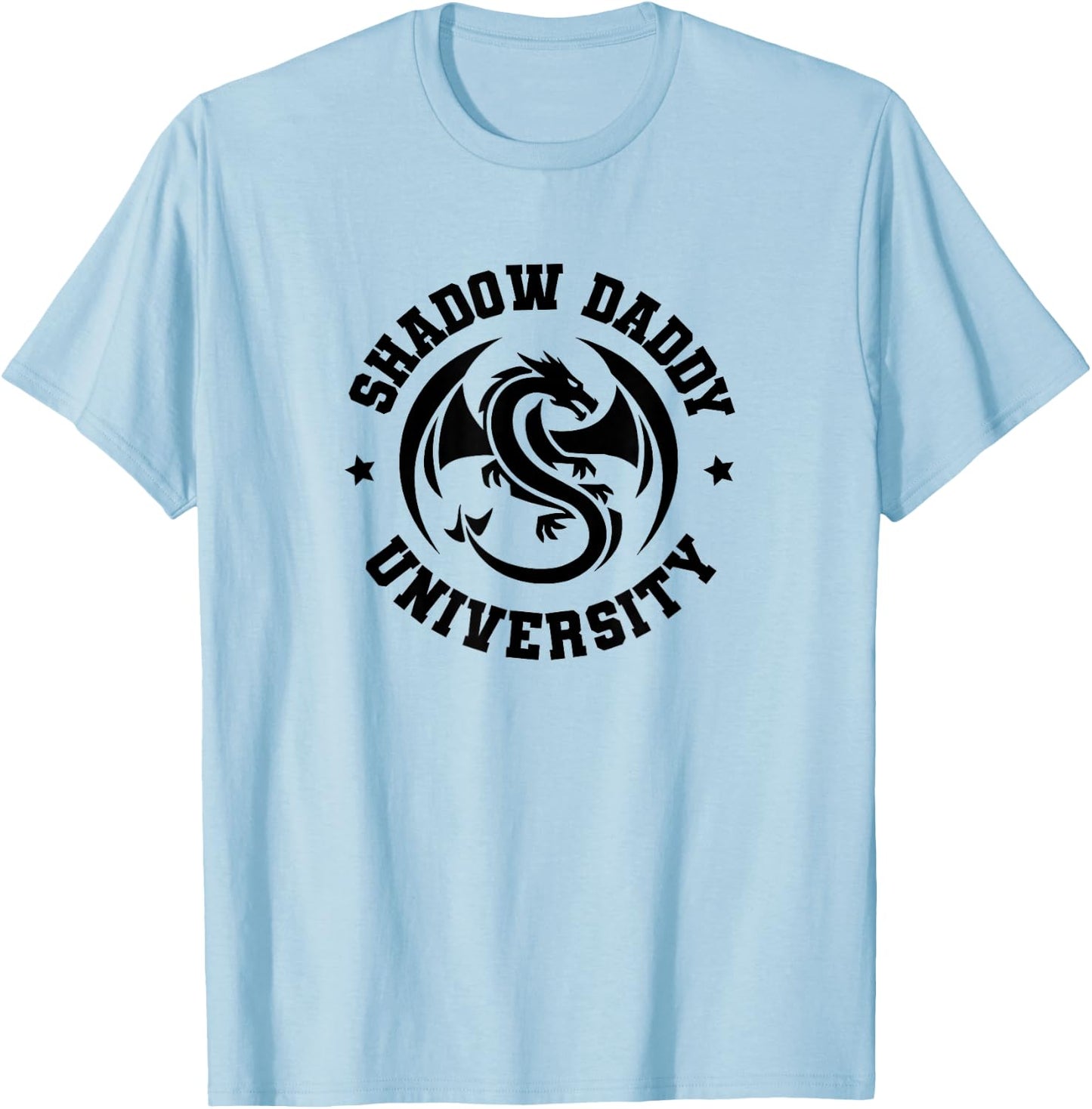 University Romantasy Fantasy Dark Romance Shadow Daddy T-Shirt - T-Shirt | Light Blue