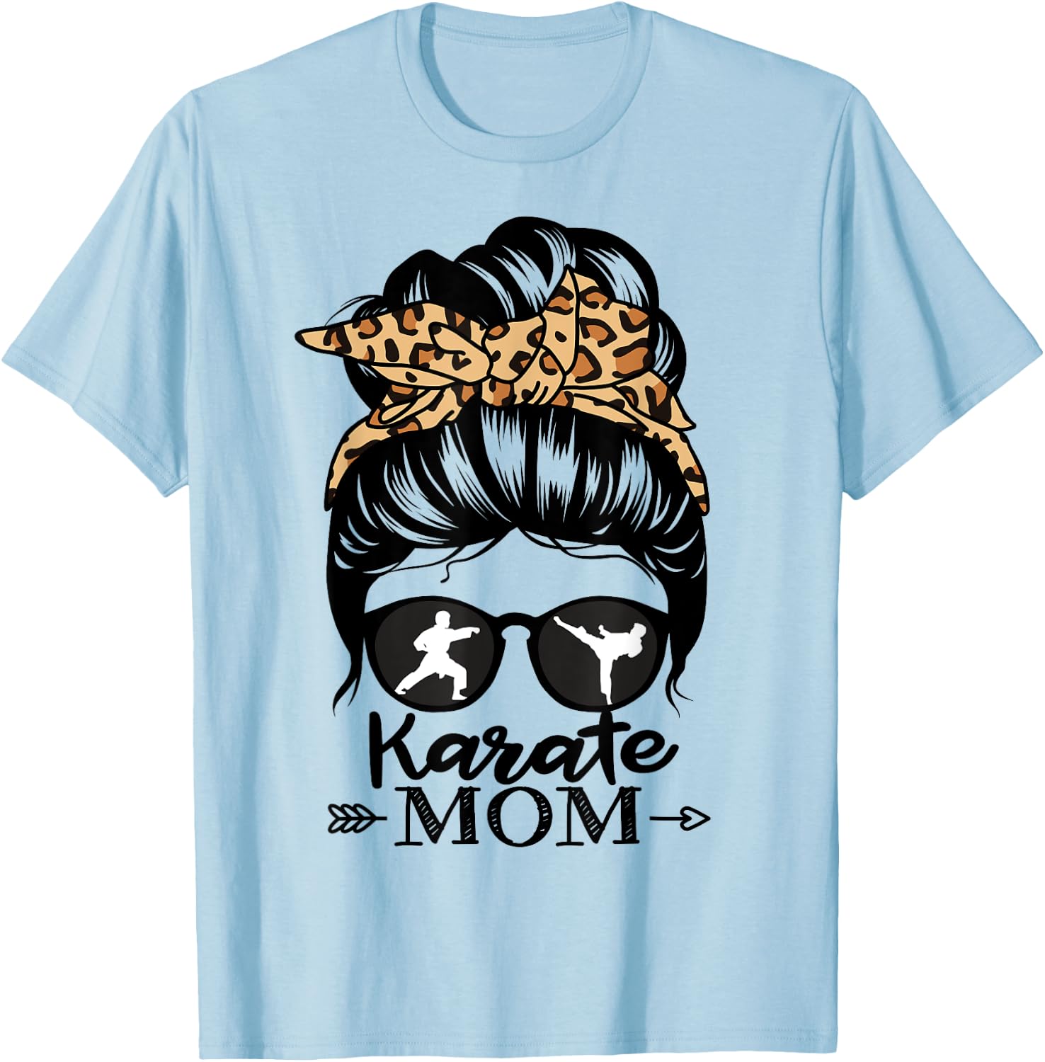 Karate Mom Messy Bun Hair Funny Karate Fighter Mom T-Shirt - T-Shirt | Light Blue