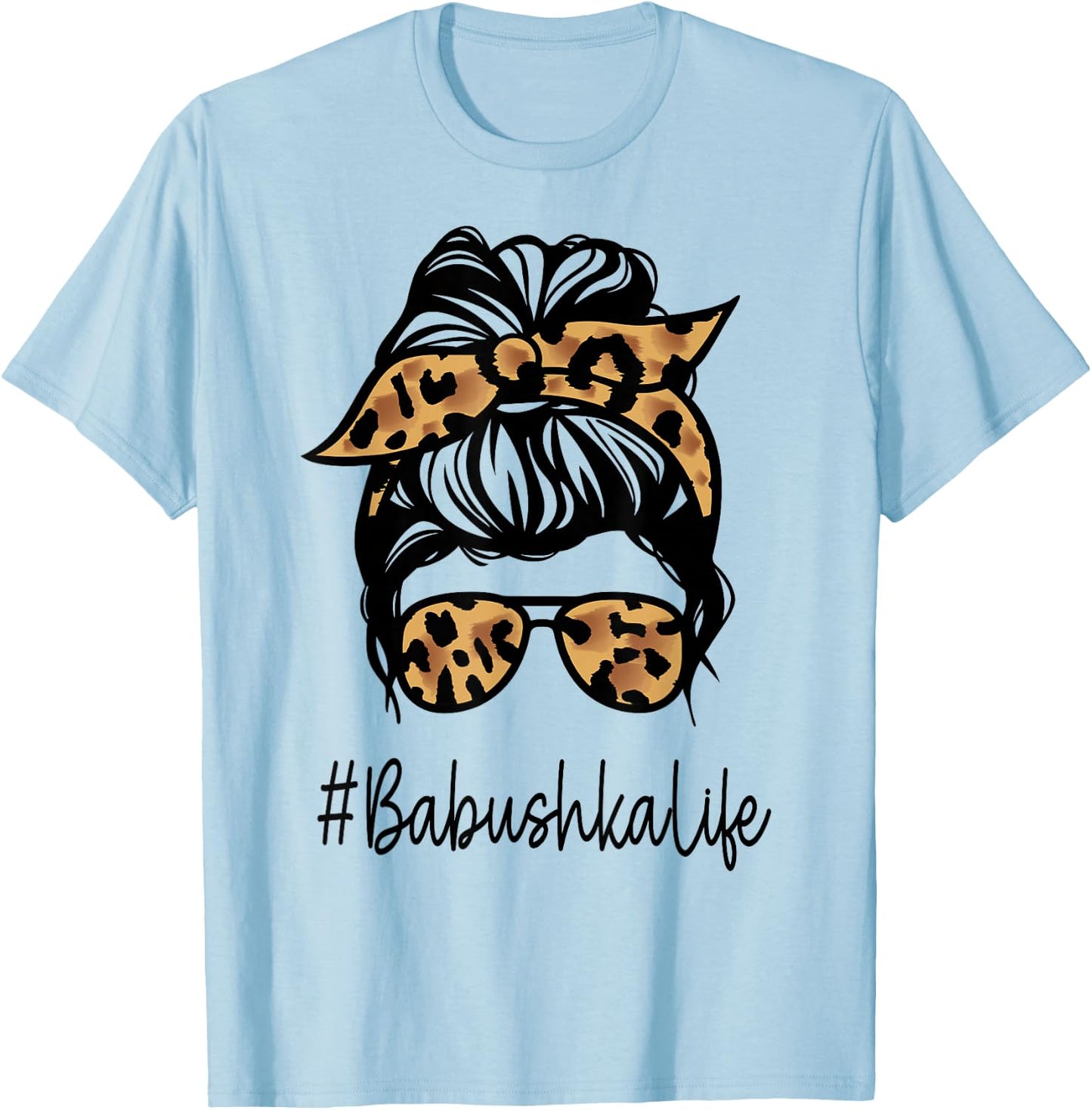 BABUSHKA Leopard Messy Bun Mother's Day for Grandmothers T-Shirt - T-Shirt | Light Blue