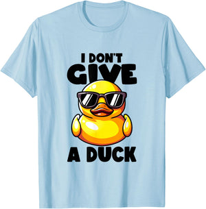 I Don't Give A Duck Lover Funny Duck Owner Rude I Love Duck T-Shirt - T-Shirt | Light Blue