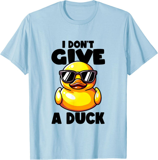 I Don't Give A Duck Lover Funny Duck Owner Rude I Love Duck T-Shirt - T-Shirt | Light Blue