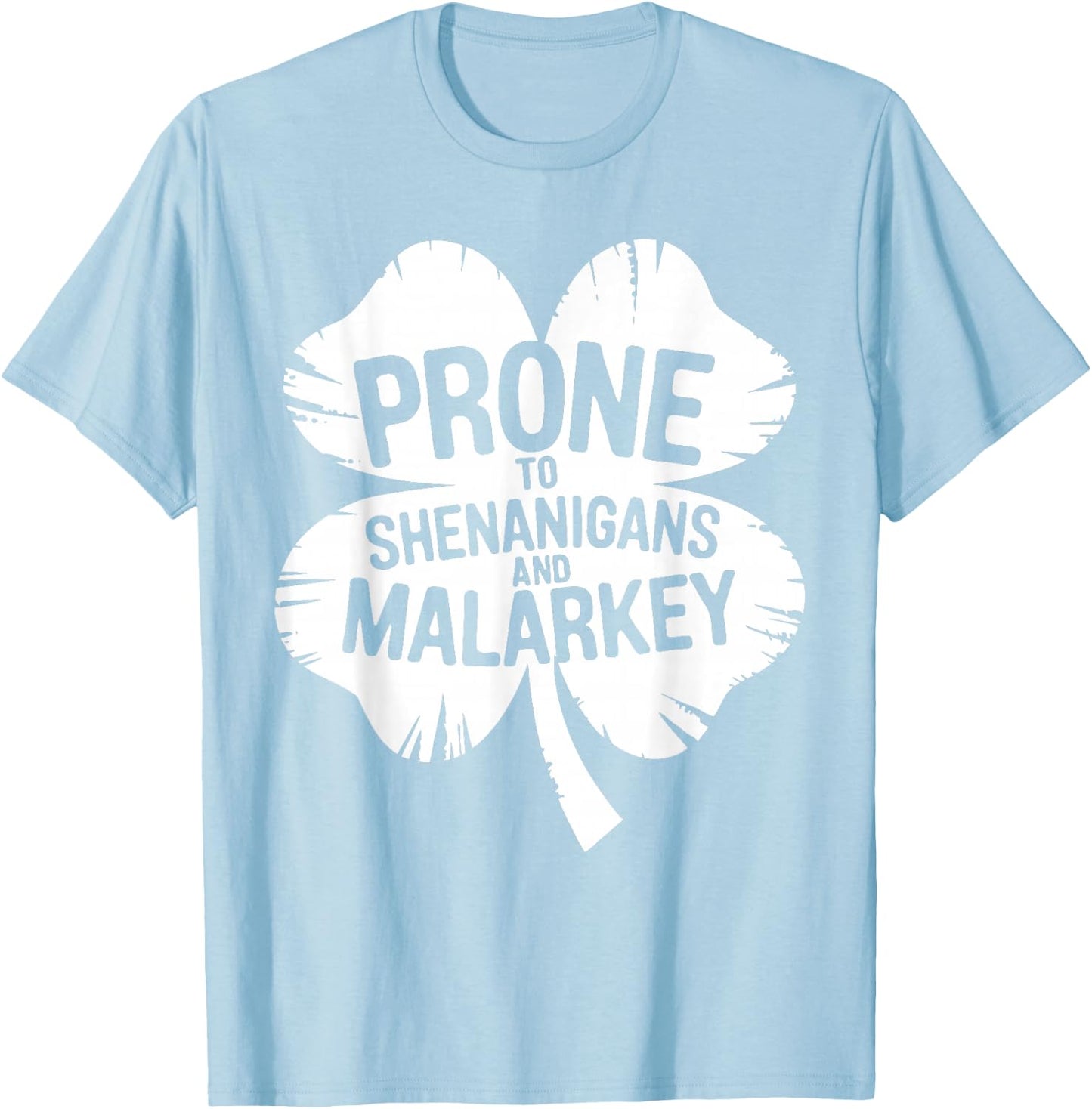 Prone To Shenanigans And Malarkey Shirt St Patricks Day Boys T-Shirt - T-Shirt | Light Blue