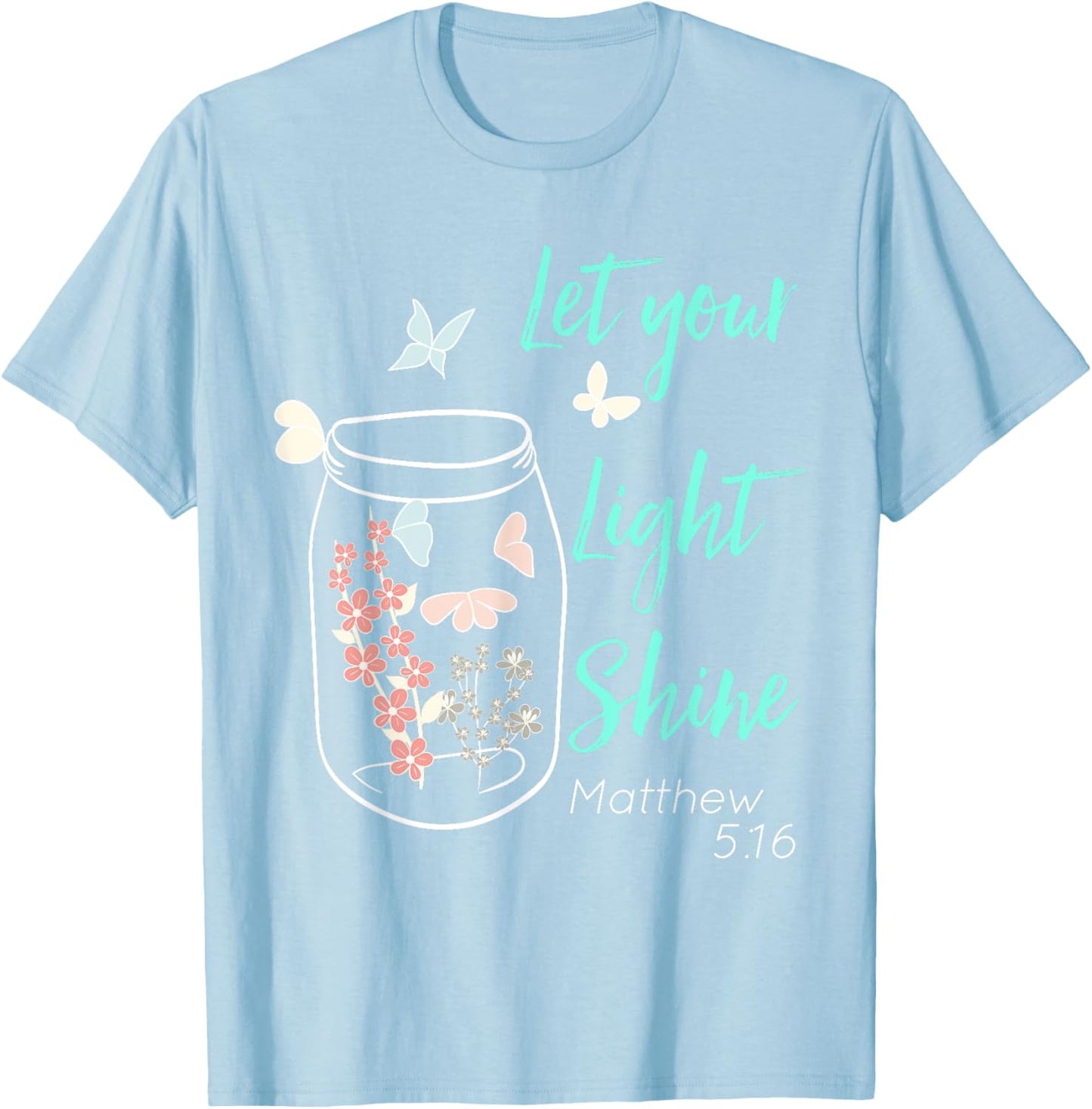 Let Your Light Shine Jar Flowers Butterfly T-Shirt - T-Shirt | Light Blue