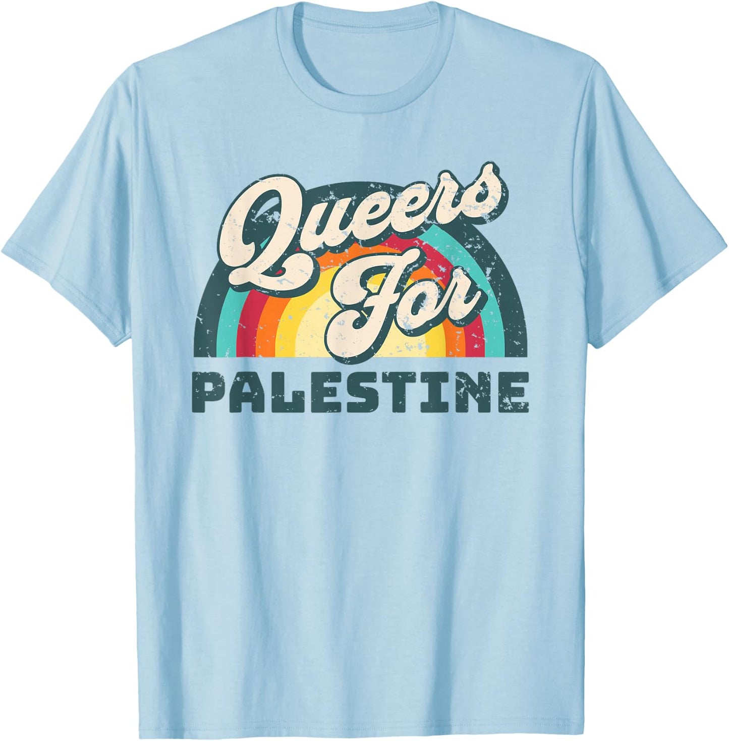 Freedom For Palestine. Queers For Palestine T-Shirt - T-Shirt | Light Blue