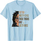 Tattoo Pretty Eyes Thick Thighs & Loc'd Vibes Black Girl T-Shirt - T-Shirt | Light Blue