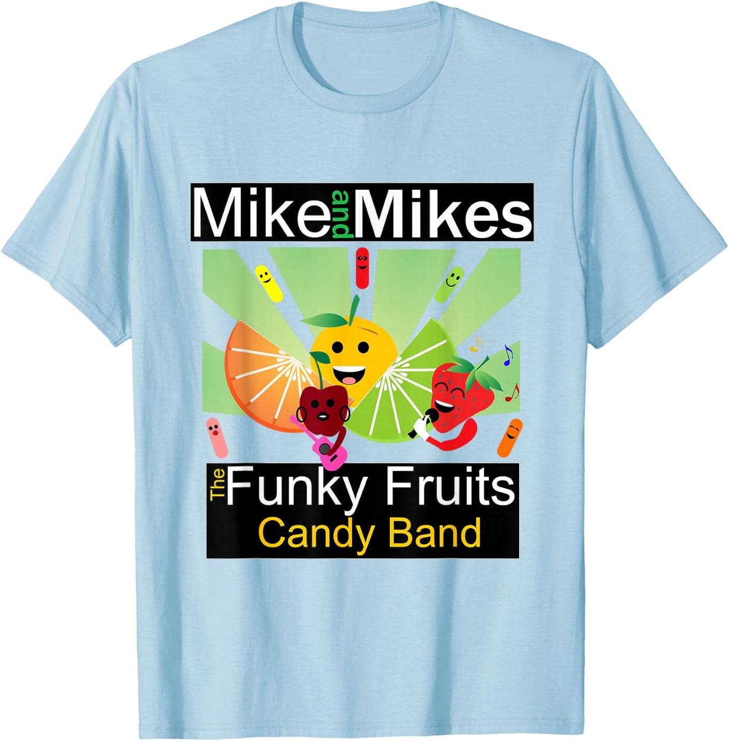 Fruit Candy Funny Band Mike and Mikes Adults Kids Green T-Shirt - T-Shirt | Light Blue