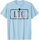 LTC Nurse Long-Term Care Nurse Nurses Day T-Shirt - T-Shirt | Light Blue