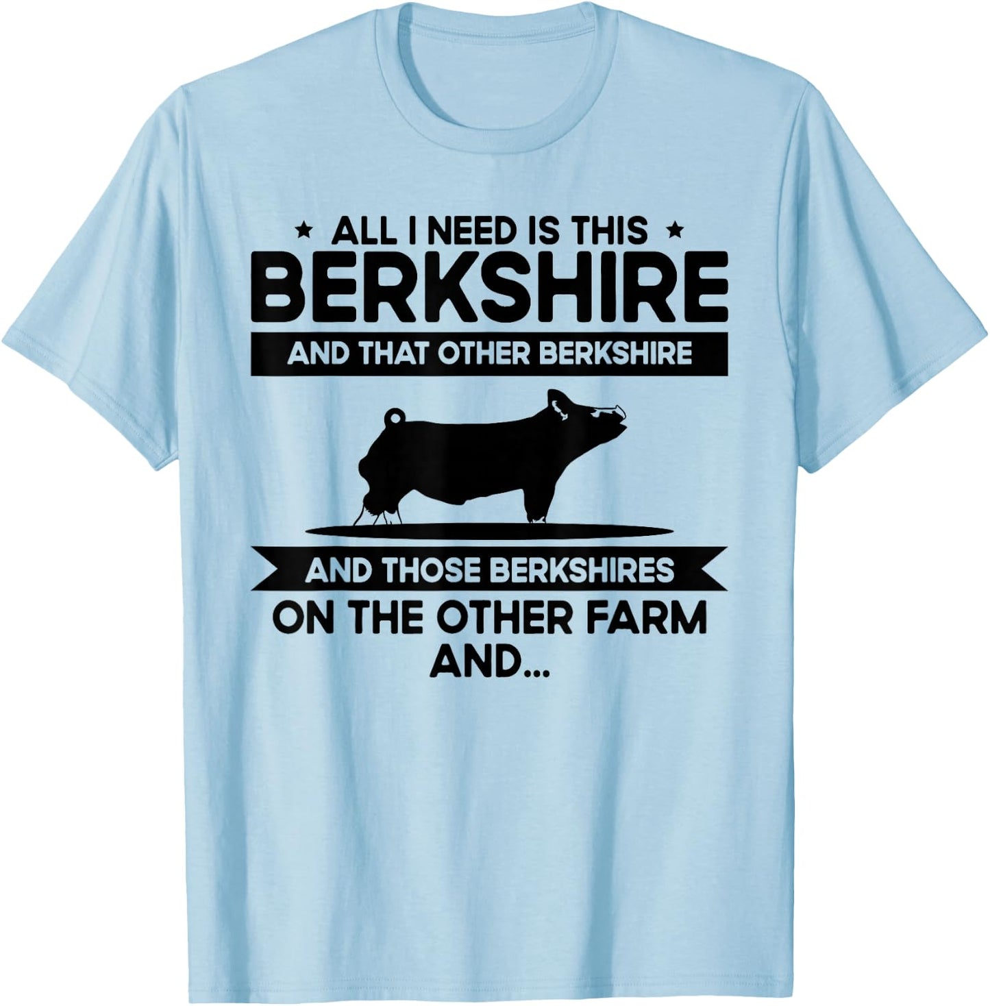 I Need This Pig Breeder Farmer - Berkshire T-Shirt - T-Shirt | Light Blue