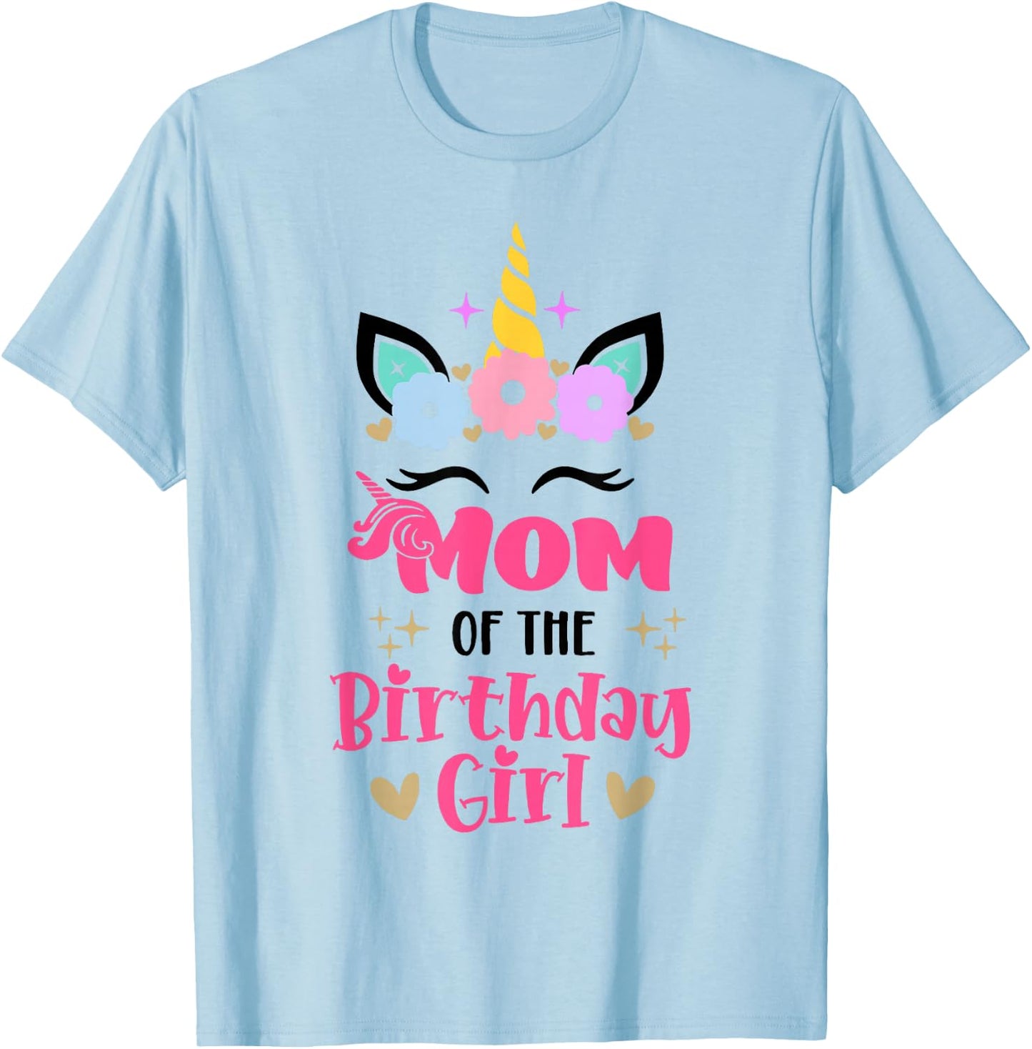 Mom of The Birthday Girl Family Matching Unicorn Birthday T-Shirt - T-Shirt | Light Blue