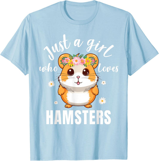 Hamster Shirt Kids Girls Just a Girl Who Loves Hamsters T-Shirt - T-Shirt | Light Blue