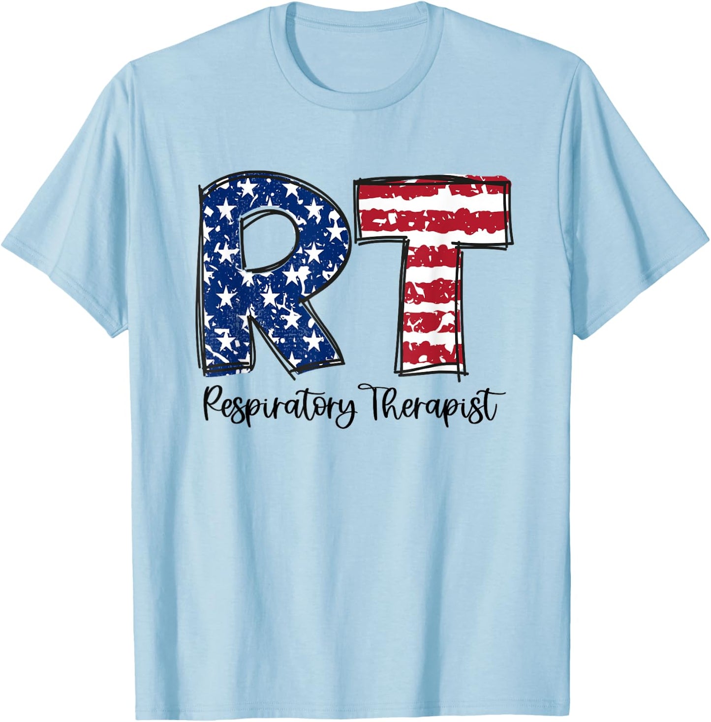 Respiratory Therapist 4th of July RT American Flag Patriotic T-Shirt - T-Shirt | Light Blue