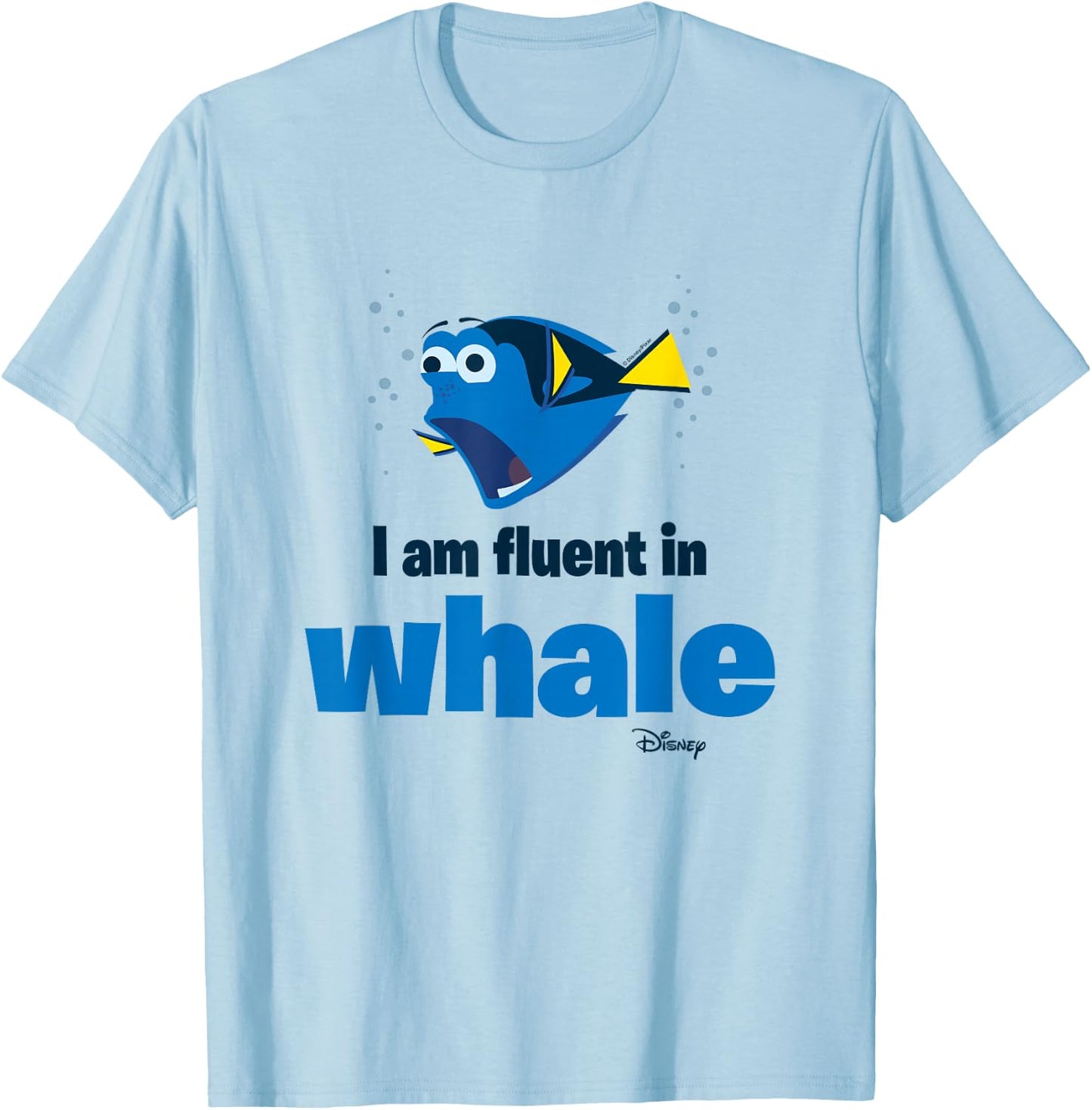 Finding Dory - I Am Fluent In Whale T-Shirt - T-Shirt | Light Blue