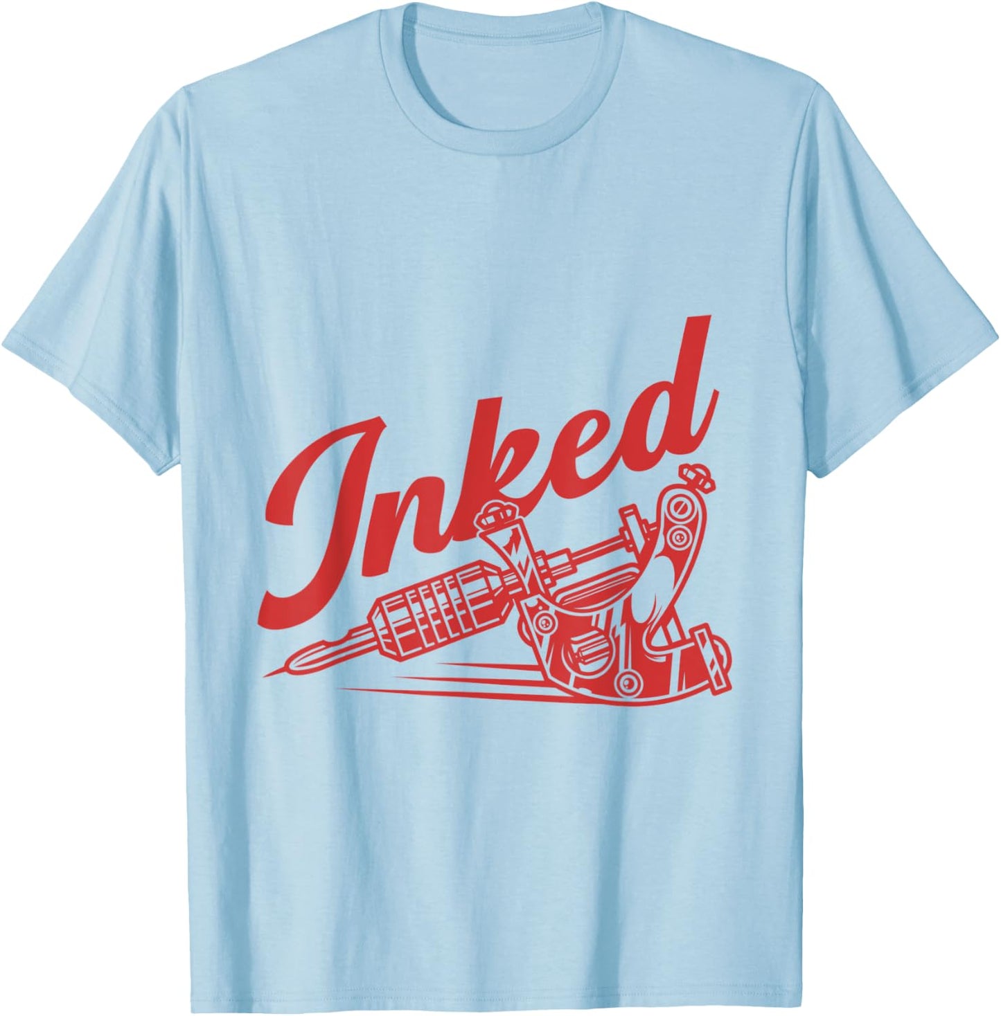 Inked Tattoos Spruch Geschenk Tattoowiererin Tattoowierer Ge T-Shirt - T-Shirt | Light Blue