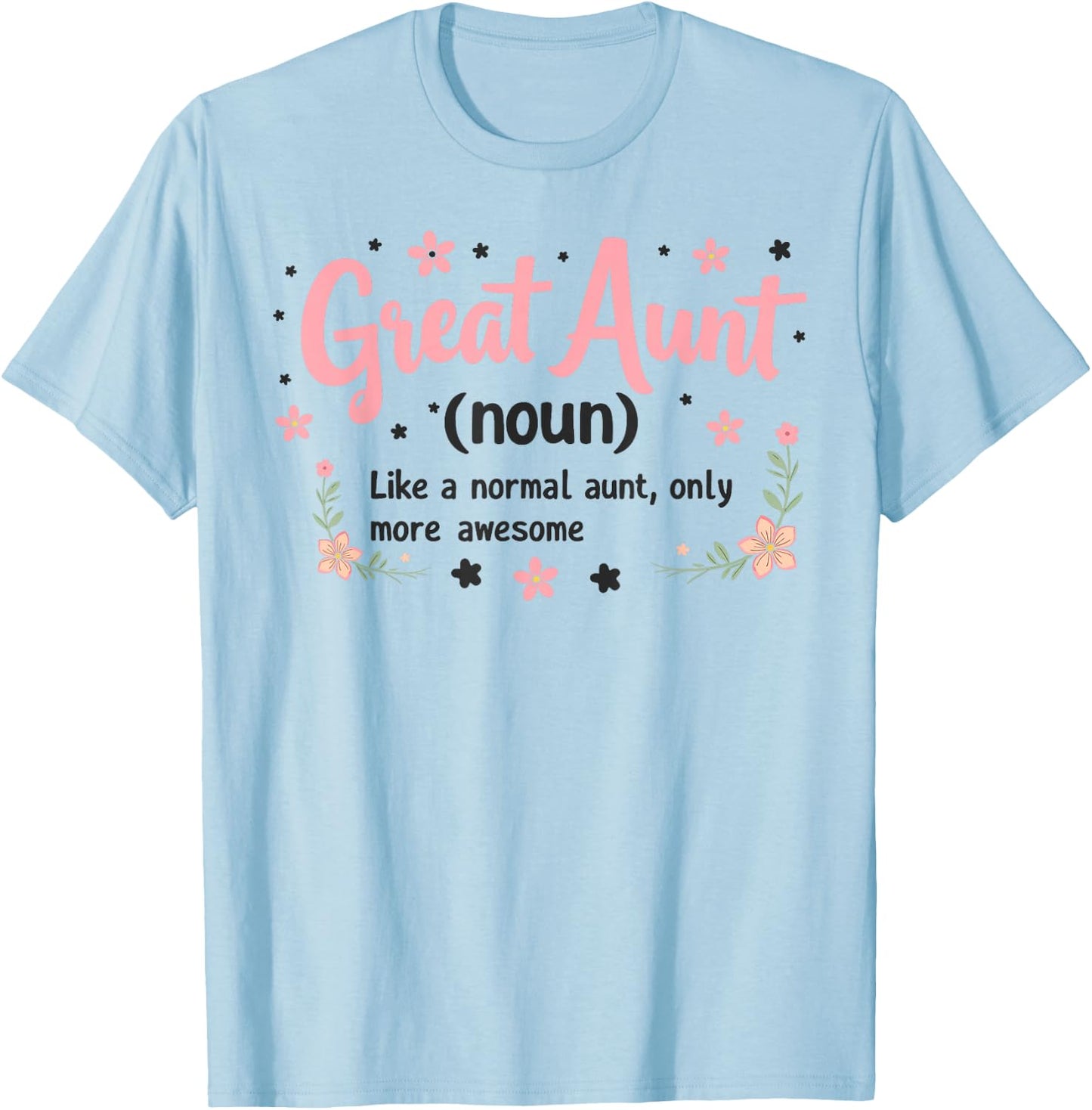 Great Aunt Definition Auntie Family Niece Nephew Love T-Shirt - T-Shirt | Light Blue