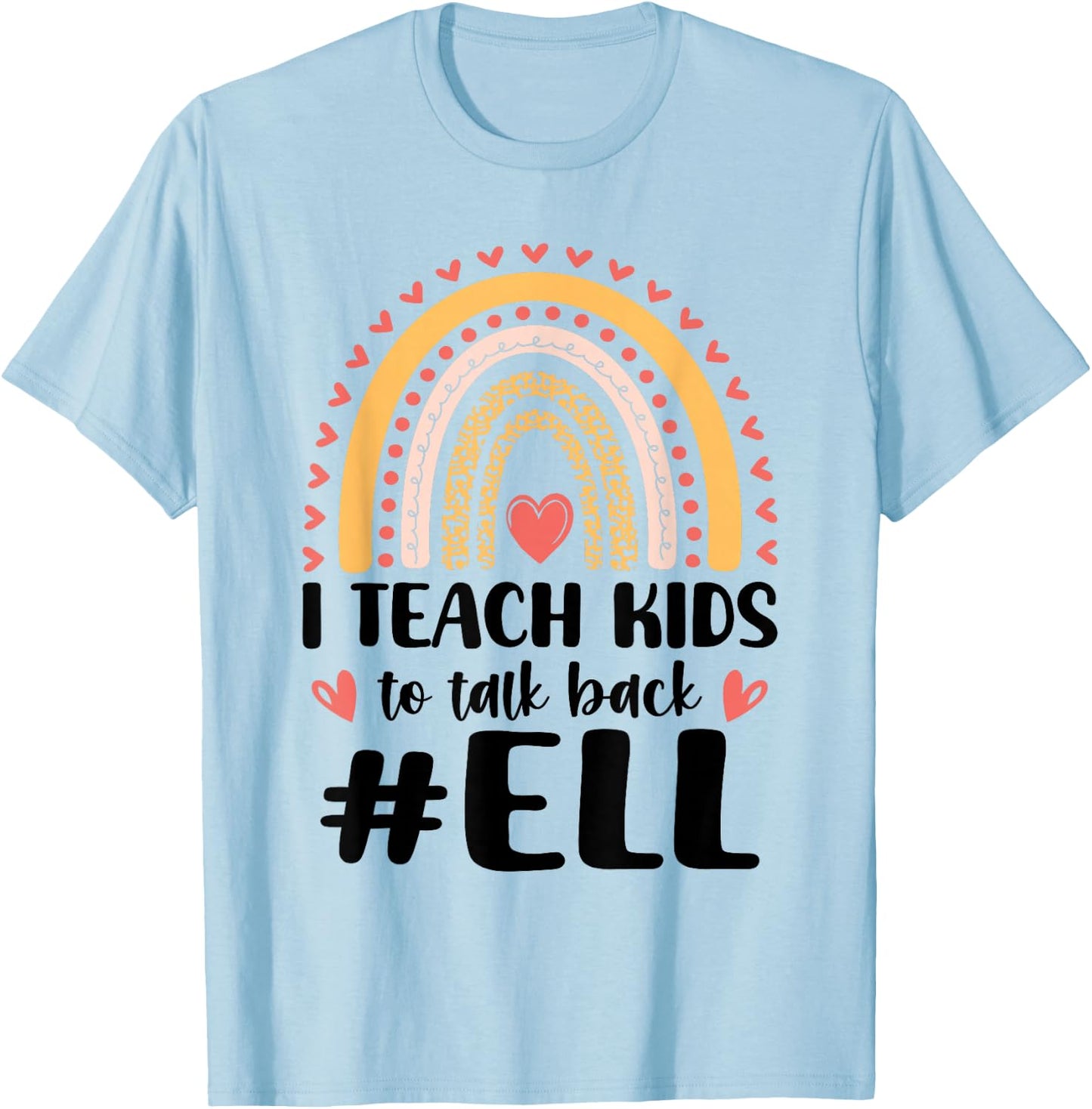 ELL Teacher Outfits for English Language ELL Teacher T-Shirt - T-Shirt | Light Blue