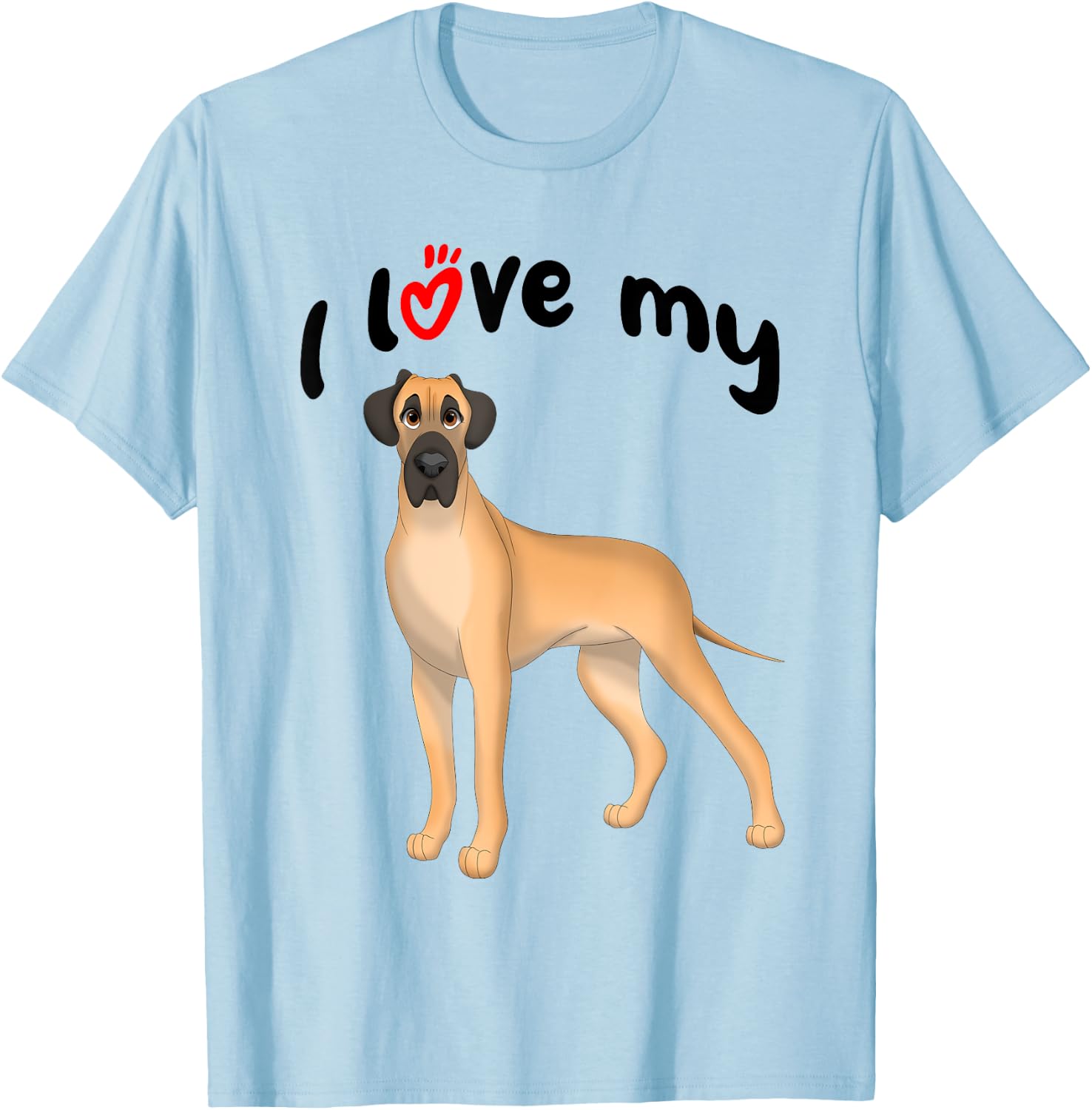 I Love My Fawn Great Dane Dog T-Shirt - T-Shirt | Light Blue