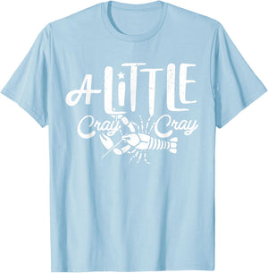 Crawfish Boil Shirt A Little Cray Crayfish Boils Women Kids T-Shirt - T-Shirt | Light Blue