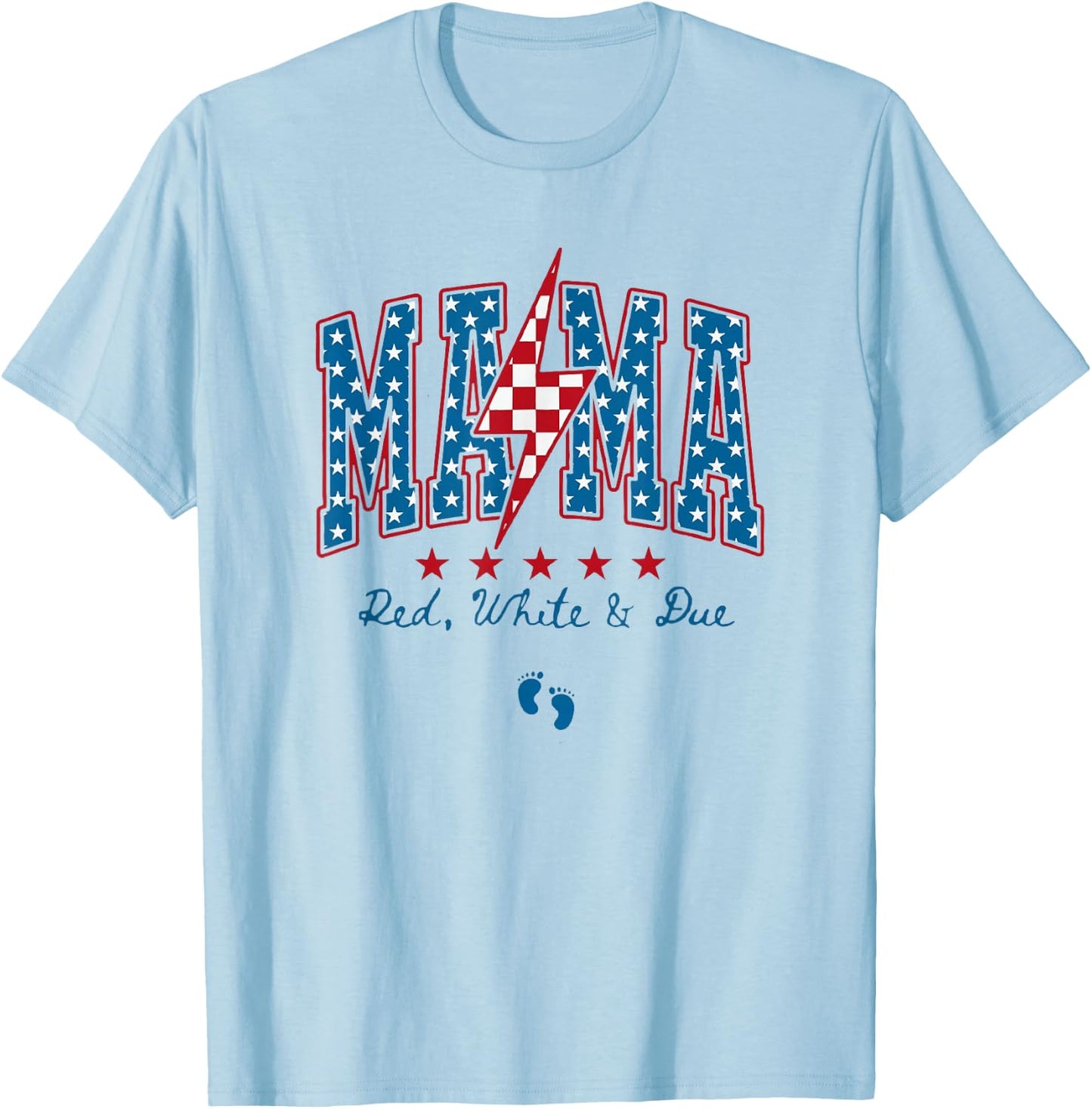 Funny American Mama 4th Of July Pregnancy Red White And Due T-Shirt - T-Shirt | Light Blue