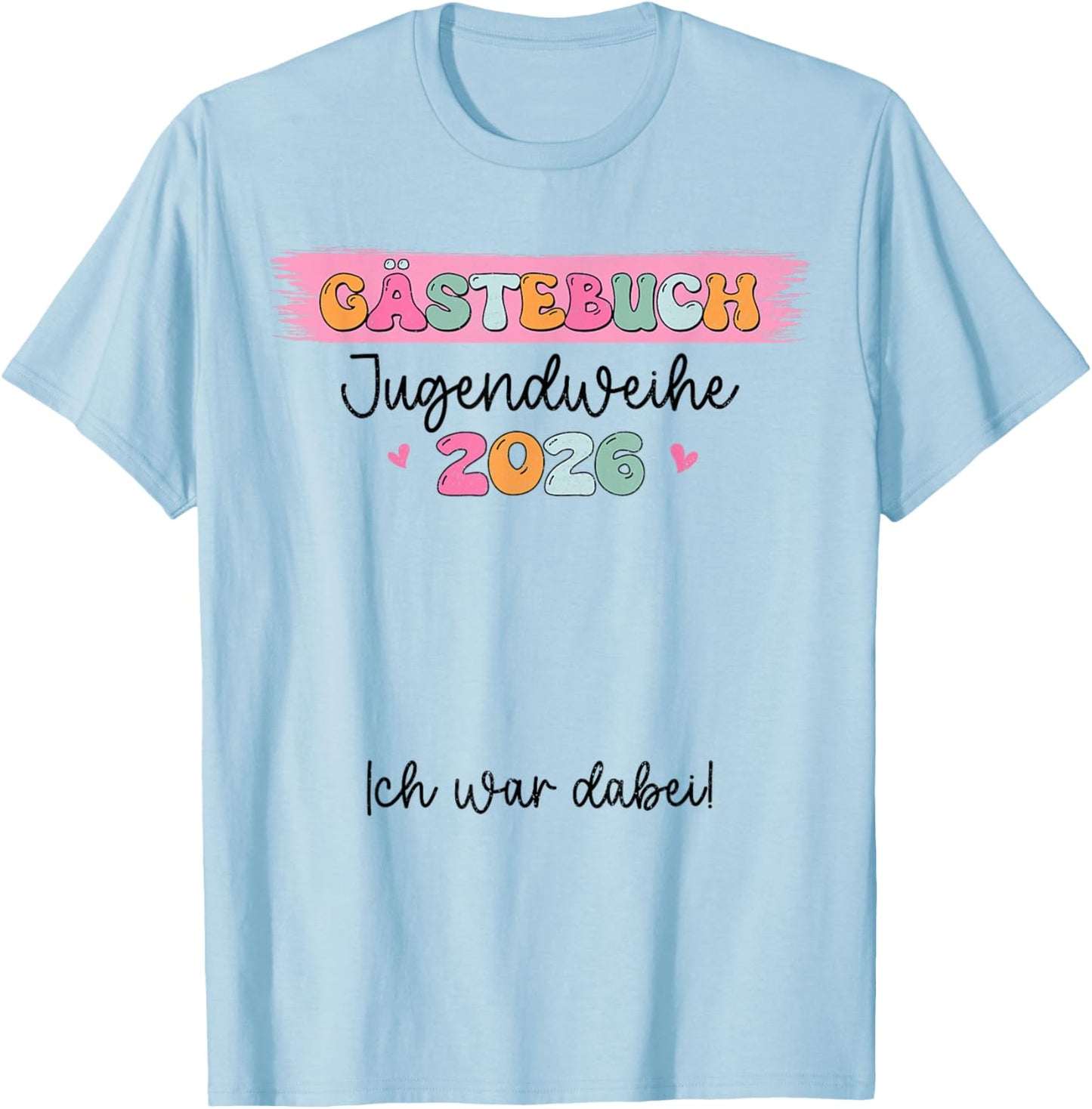 Jugendweihe 2026 Guest Book Guest List for Girls Groovy , White, S T-Shirt - T-Shirt | Light Blue