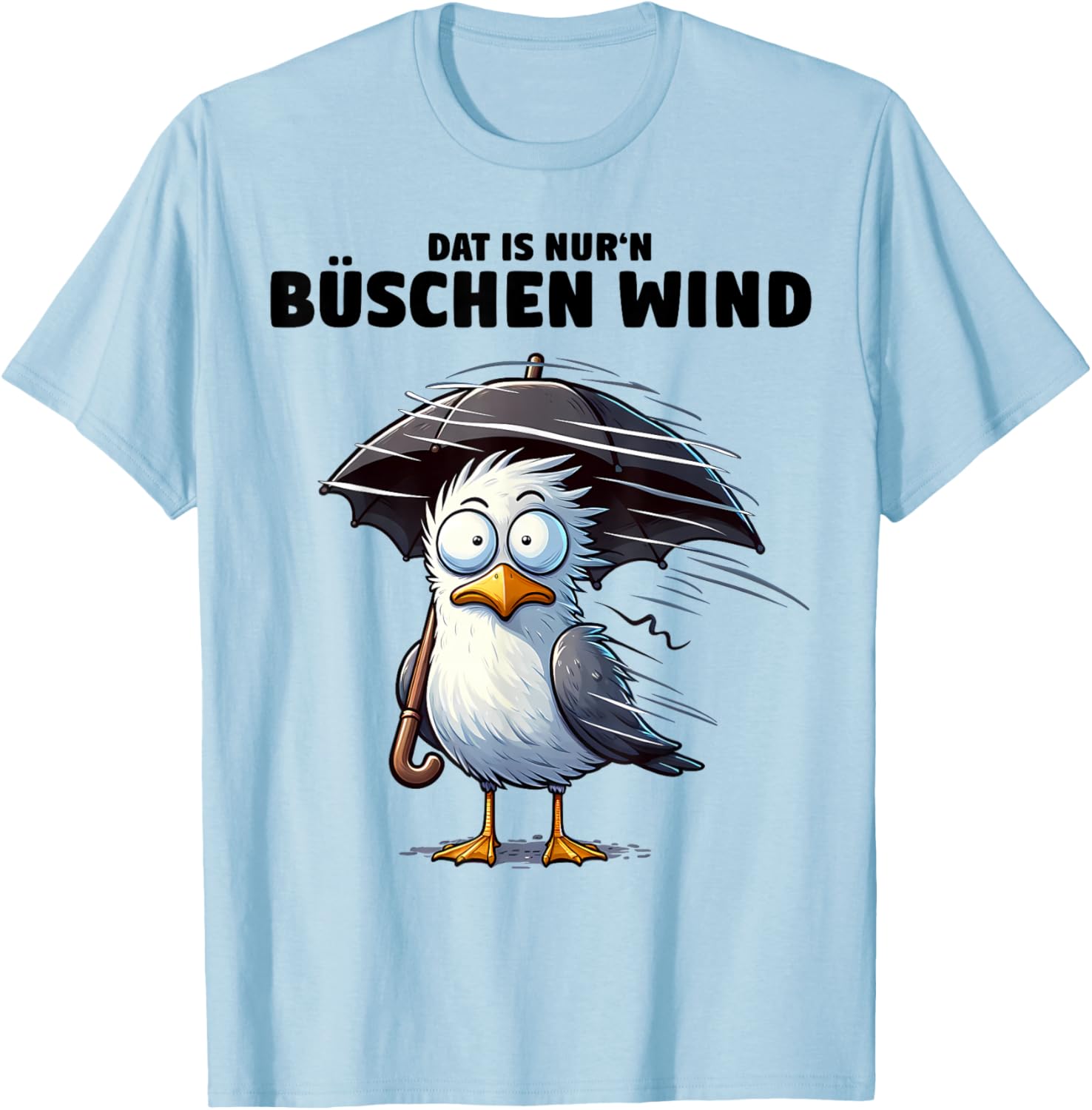 Möwe Sturm Hurricane Schietwetter - Dat is nur 'n büschen Wind , gray T-Shirt - T-Shirt | Light Blue