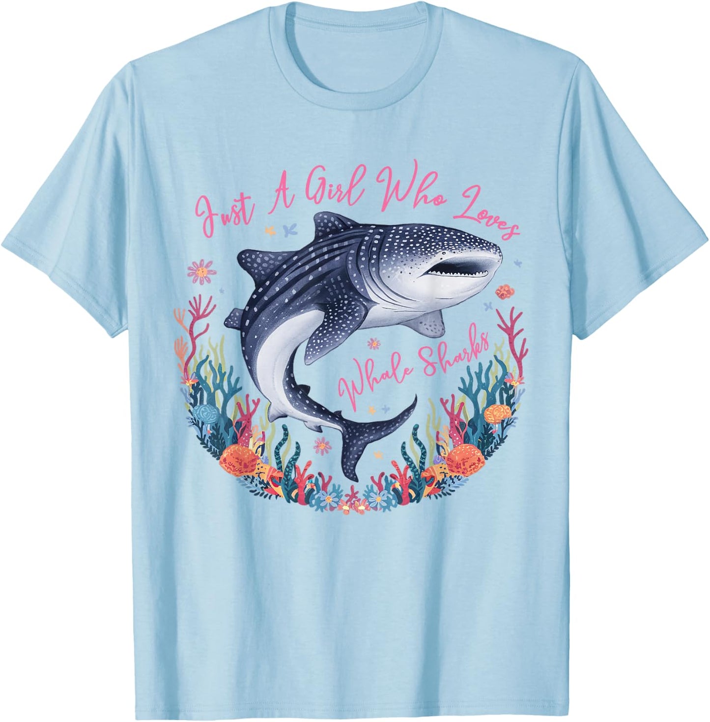 Just a Girl Who Loves Whale Sharks Cute Marine Biology T-Shirt - T-Shirt | Light Blue